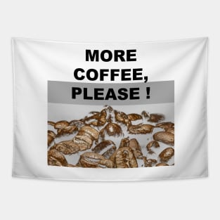 More coffee, please! Tapestry