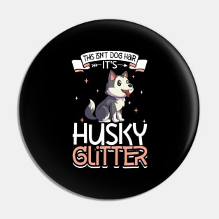 Husky glitter Pin