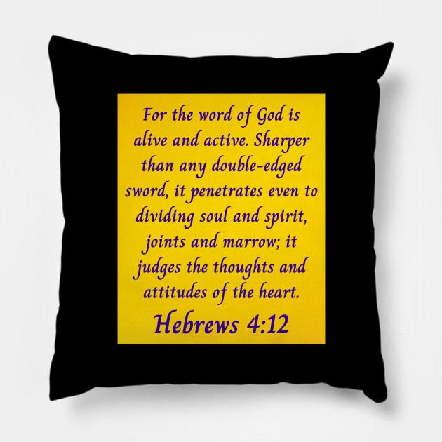 Bible Verse Hebrews 4:12 Pillow by Prayingwarrior