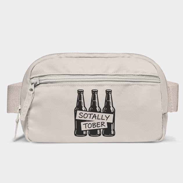 Sotally Tober Beer Drinking Partying Humor by Anticorporati