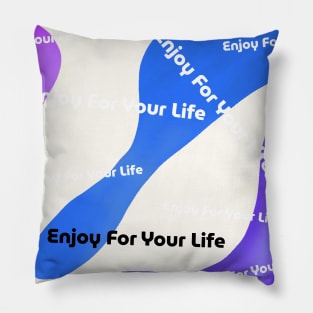 enjoy at life Pillow