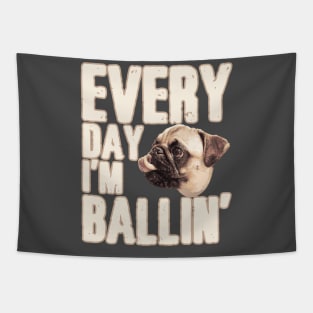 Ballin Pug Tapestry