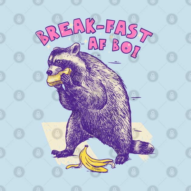 Raccoon MEME | I'm Fast As Fuck Boi | Fast AF Boy | Walking Raccoon Eating Toast by anycolordesigns