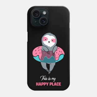 This is my happy place sloth swimming Phone Case