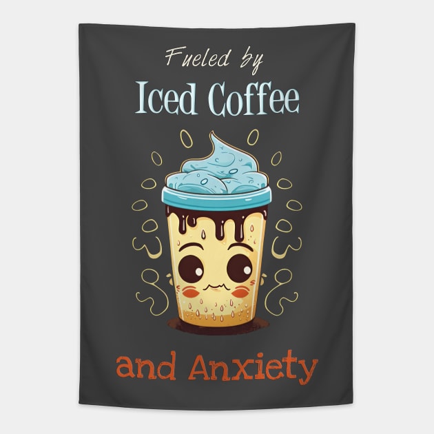 Fueled by Iced Coffee & Anxiety Tapestry by Tannaidhe's Designs