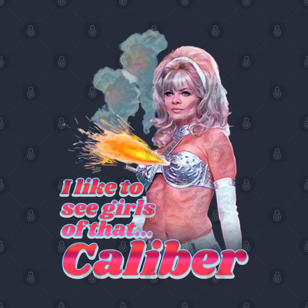 I Like to See Girls of That...Caliber by ILLannoyed 