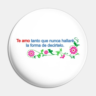 te amo tanto que nunca hallare la forma de decirlo Pin