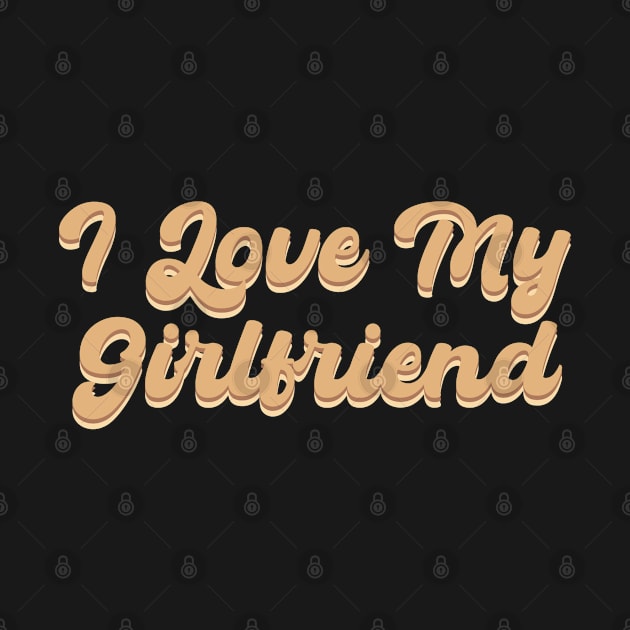 I Love My Girlfriend by Shifa Annisa