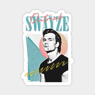 Patrick Swayze •• Retro Graphic Design Magnet