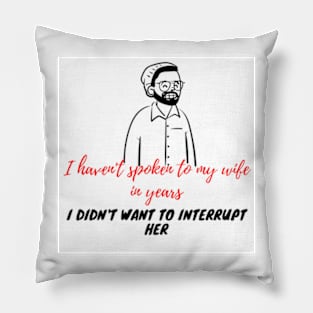 funny quotes about wife Pillow