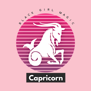 Capricorn Black Girl Magic T-Shirt