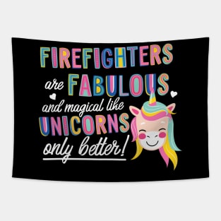 Firefighters are like Unicorns Gift Idea Tapestry