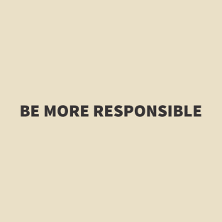 Responsible T-Shirt