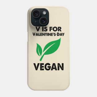 V Is For Vegan Phone Case