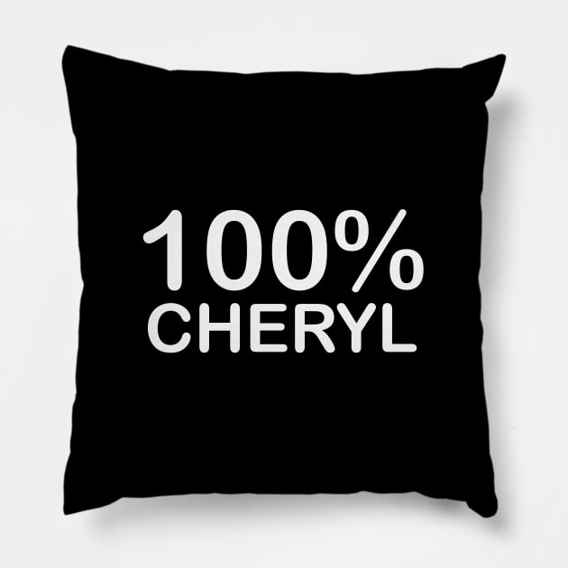 Cheryl name, funny gifts for people who have everything. Pillow by BlackCricketdesign