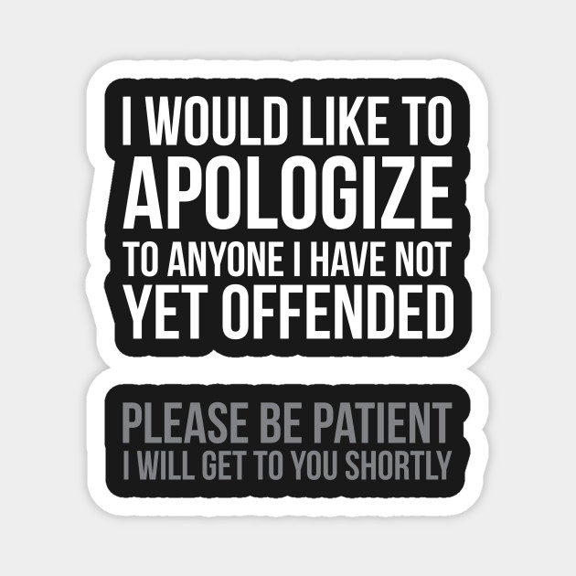 I Apologize | Sarcasm