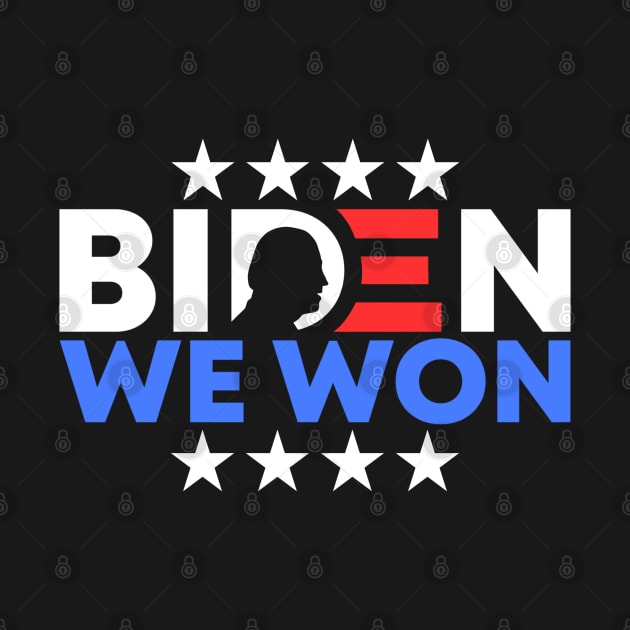 Joe Biden We Won US Presidential Election 2020 Supporters by acatalepsys 