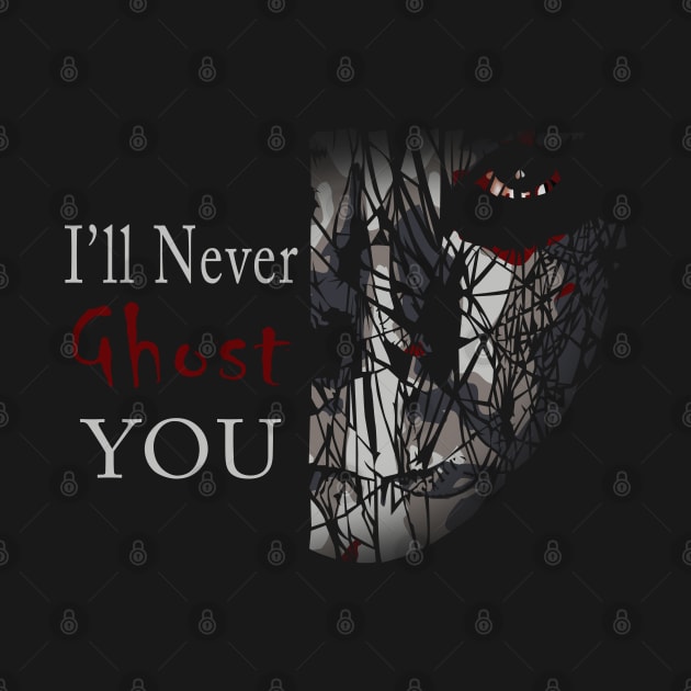 I'll Never Ghost You by JDaneStore