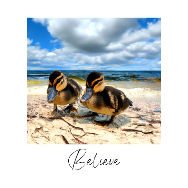 Believe - Digitalart Baby Ducks On A Sandy Beach by Karen Ankh Custom T-Shirts & Accessories