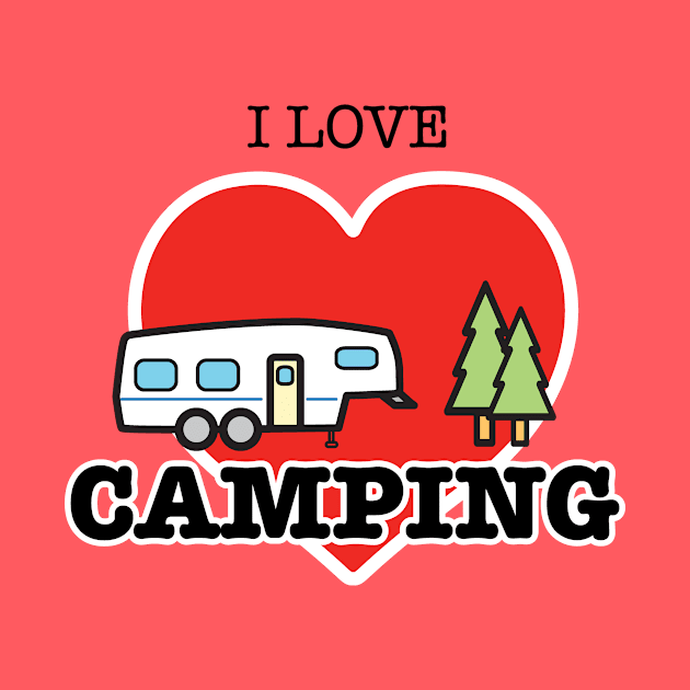 I Love Camping - Heart and Fifth Wheel by RVToolbox