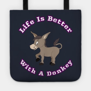 Life Is Better With A Donkey Cute Cartoon Gift Tote