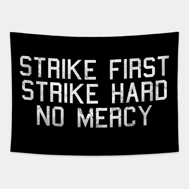 strike first strike hard no mercy - Cobra Kai Tapestry by armeenpowerputt