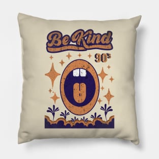 be kind Pillow