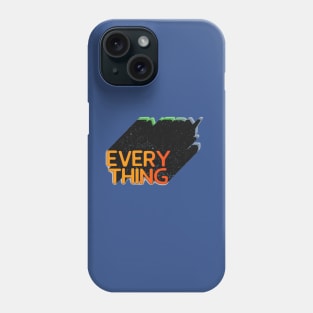 Everything Design Phone Case