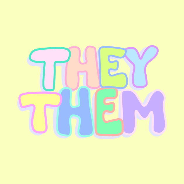 They/Them Pronouns by daynamayday