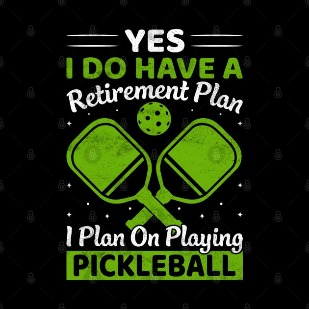 Yes i have a retirement plan pickleball by busines_night