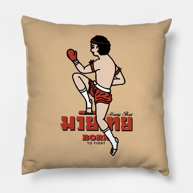 Muay Thai Born to Fight Pillow by KewaleeTee