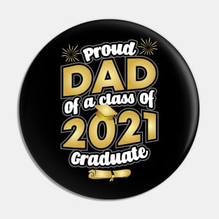 Proud Dad of a 2021 Graduate Graduation Pin