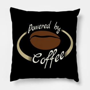 Powered by Coffee Funny Quote Pillow