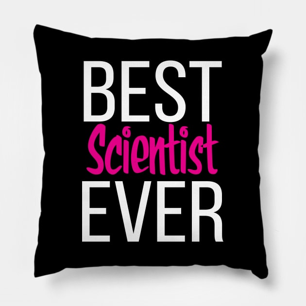 Best Scientist Ever Pillow by ProjectX23Red