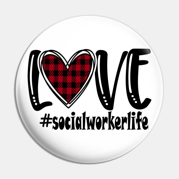 Love Social Worker Life Pin by  Dynamic Diva Designs