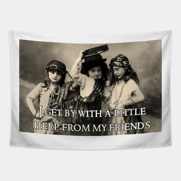 I Get by with a Little Help from My Friends Tapestry by Naves