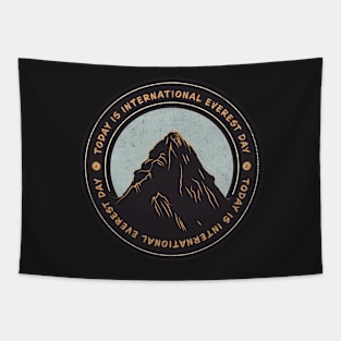 Today is International Everest Day Badge Tapestry