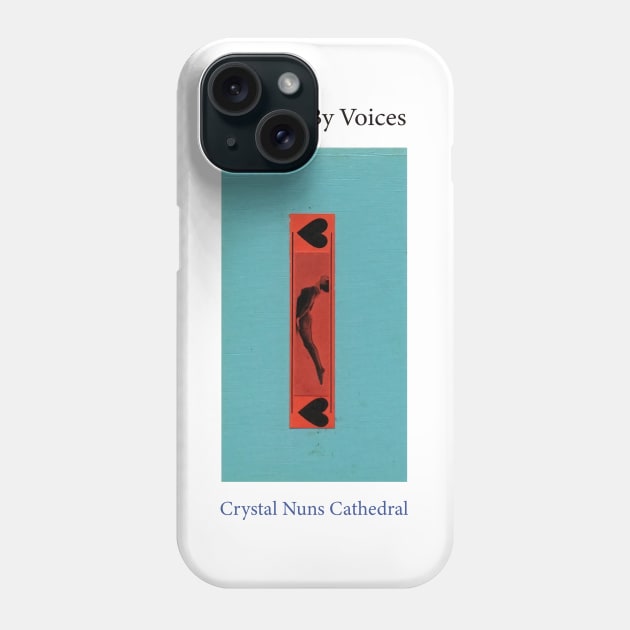 Guided by Voices Crystal Nuns Cathedral Phone Case by Leblancd Nashb