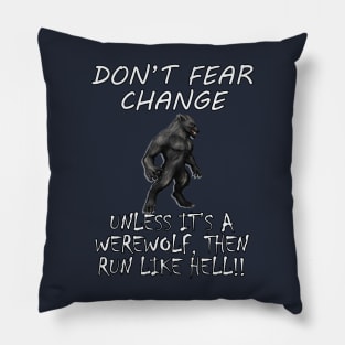 Halloween Funny Werewolf Run Like Hell Sarcastic Quote Scary Wolf gifts Pillow