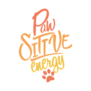 Pawsitive enercy! T-Shirt