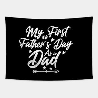 My First Father's Day As A Dad Happy Father's Day 2021 Gift Celebration And Birthday For Dad And Grandpa Tapestry