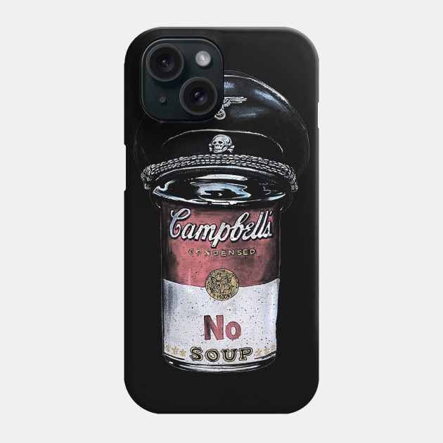 No Soup for You Quote Phone Case by truefriend