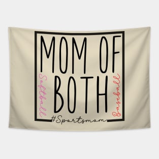 Mom of both softball baseball Tapestry