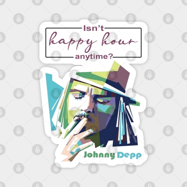 Johnny Depp: Isn't happy hour anytime Magnet by sayed20