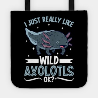 I just really like my Wild Axolotl Tote