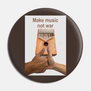 Make music not war Pin