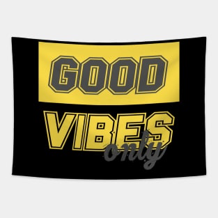 Good vibes Tapestry