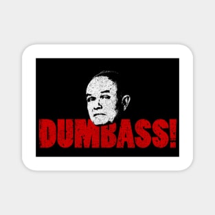 Red Forman Dumbass! Magnet