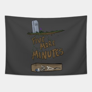 Five More Minutes Tapestry