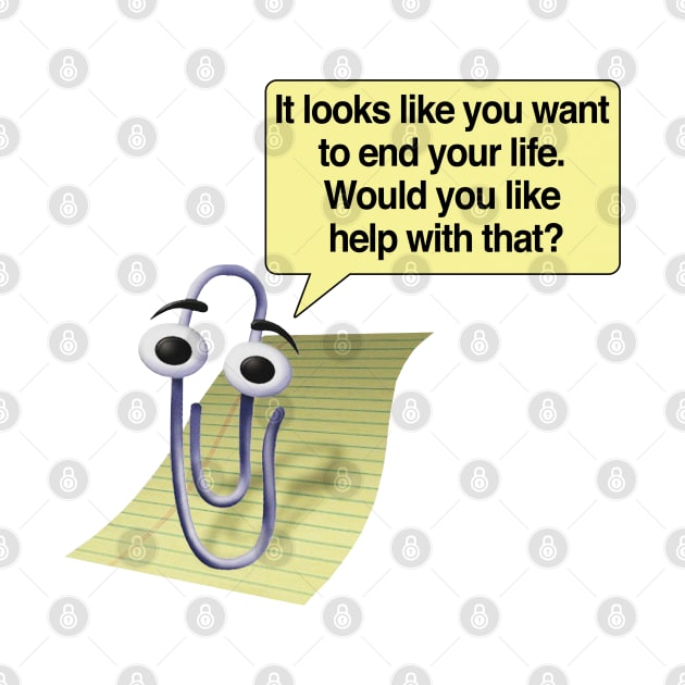 Microsoft Clippy Suicide Assistant Meme shirt Parody by DankFutura